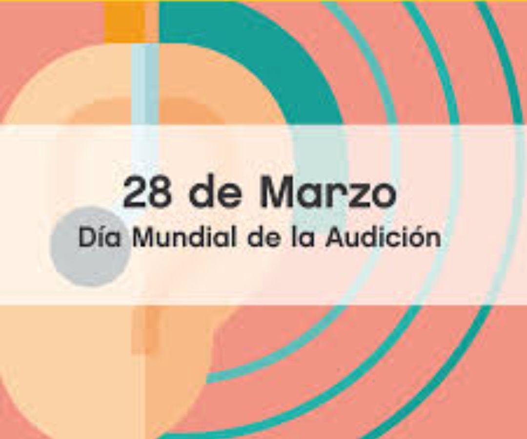 28 de marzo: "Día de la Audición"