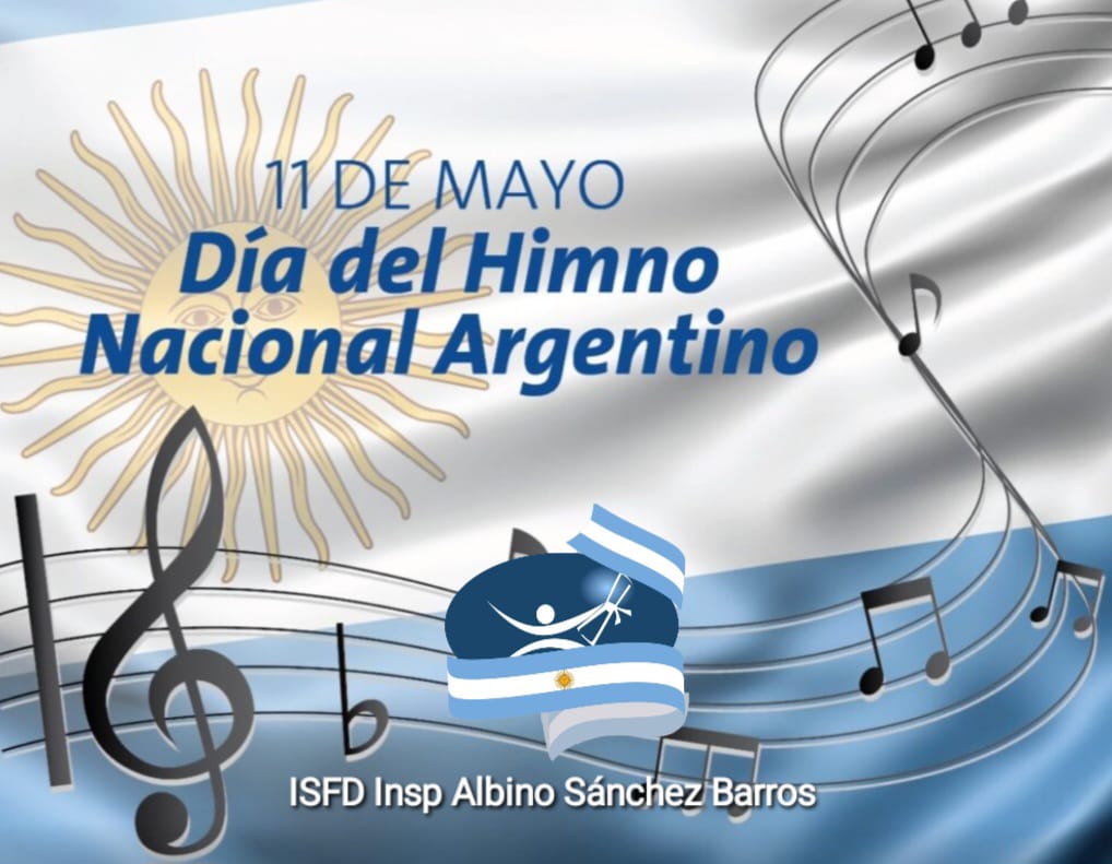 11 de Mayo: "Día del Himno Nacional Argentino"