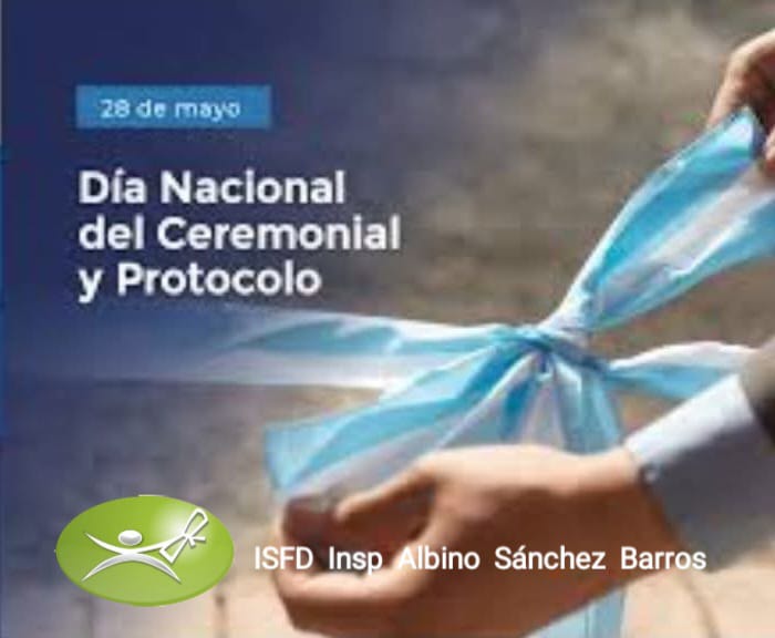 28 de mayo: "Día Nacional del Ceremonial y Protocolo"
