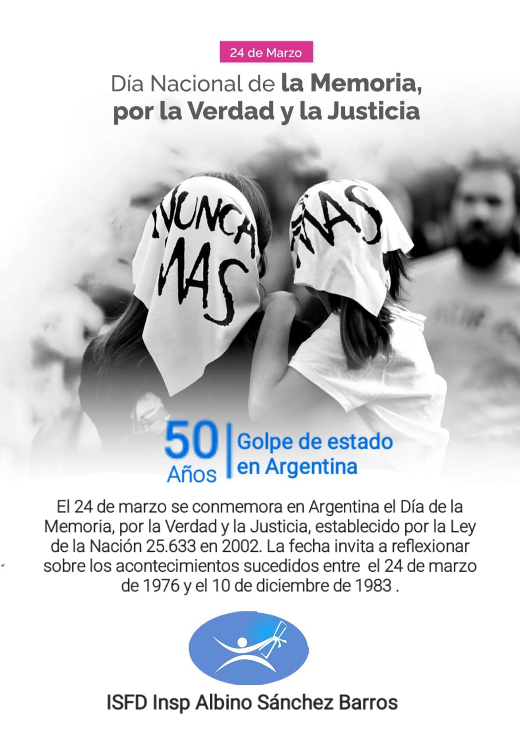 24 de Marzo: "Día Nacional de La Memoria, por la Verdad y la Justicia"
