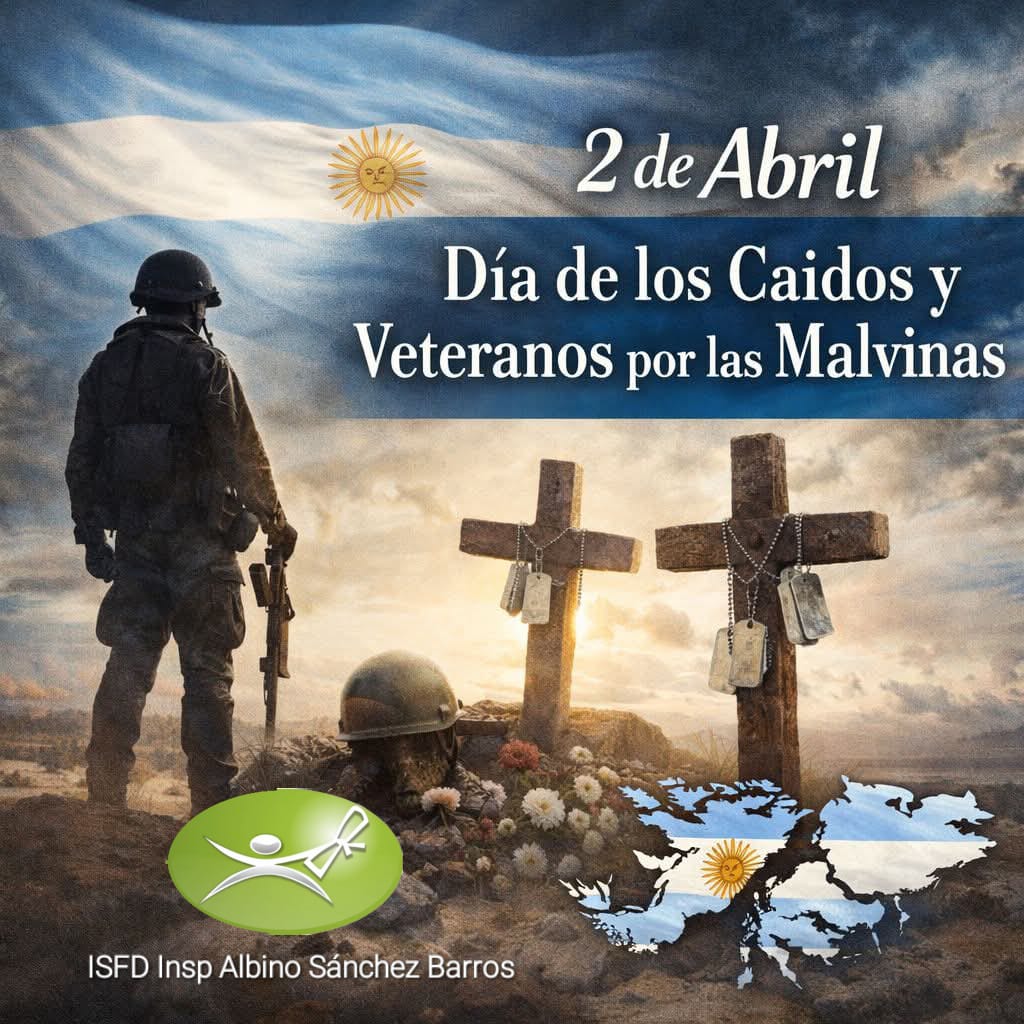 2 de abril: "Día del Veterano y de los Caídos en la Guerra de las Malvinas"