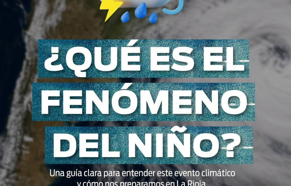  Conocer el Fenómeno del Niño es también una forma de prevenir - Publicación de Gobierno de La Rioja